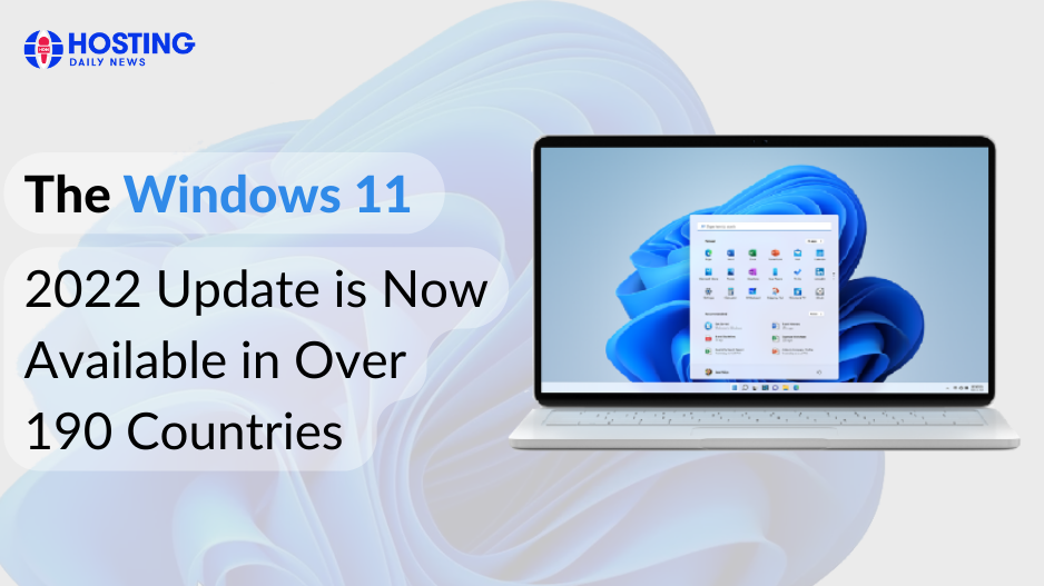 Microsoft Has Released The Windows 11, 2022 Update: Features and Download Instructions