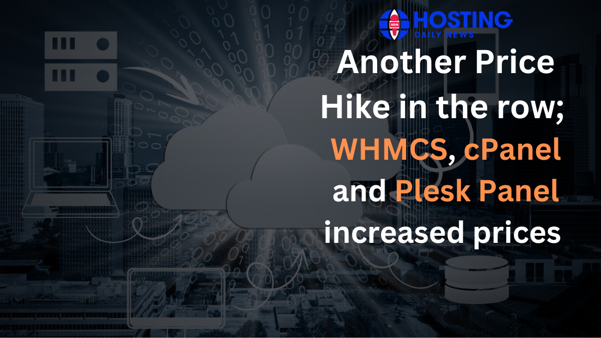 Another Price Hike in the row; WHMCS, cPanel and Plesk Panel increased prices