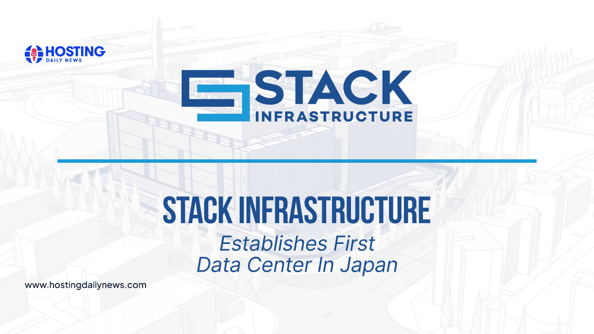 Stack Infrastructure Establishes First Data Center in Japan 