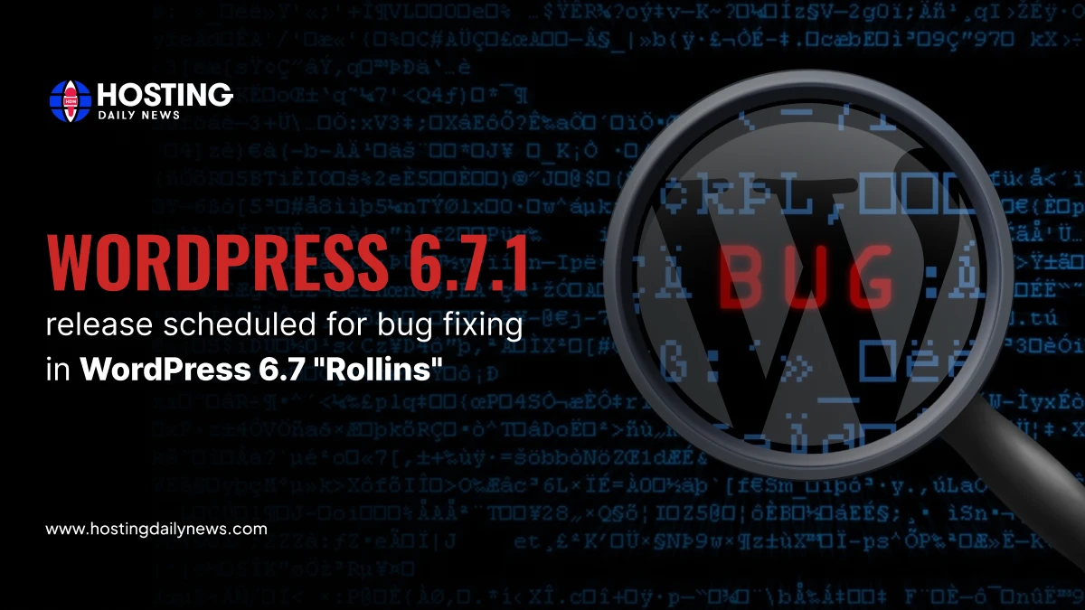 WordPress 6.7.1 Release Scheduled For Bug Fixing in WordPress 6.7 “Rollins” 