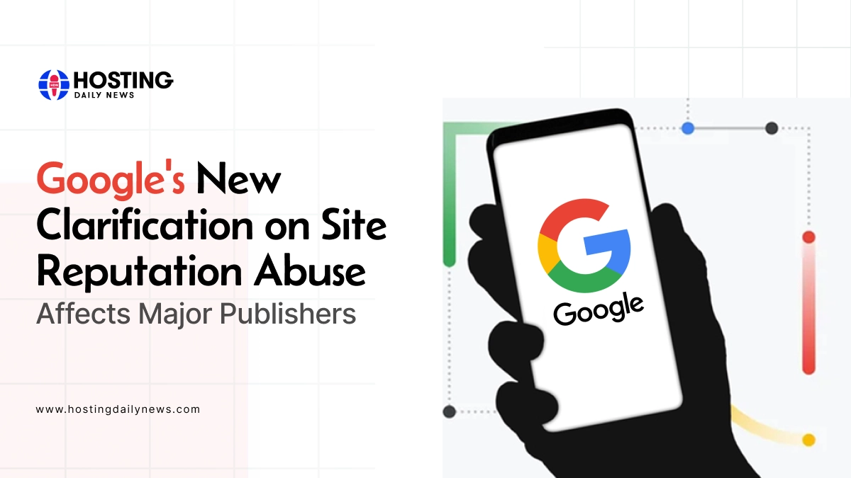 Google’s New Clarification On Site Reputation Abuse, Affects Major Publishers 