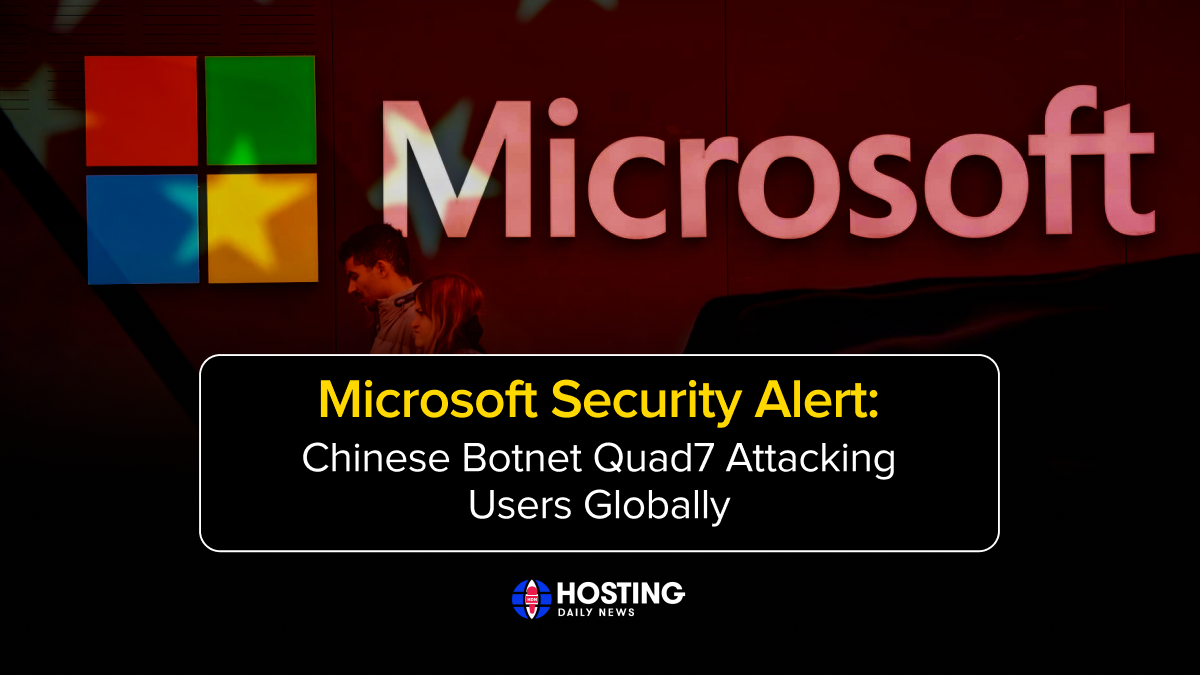 Microsoft Security Alert: Chinese Botnet Quad7 Attacking Users Globally 