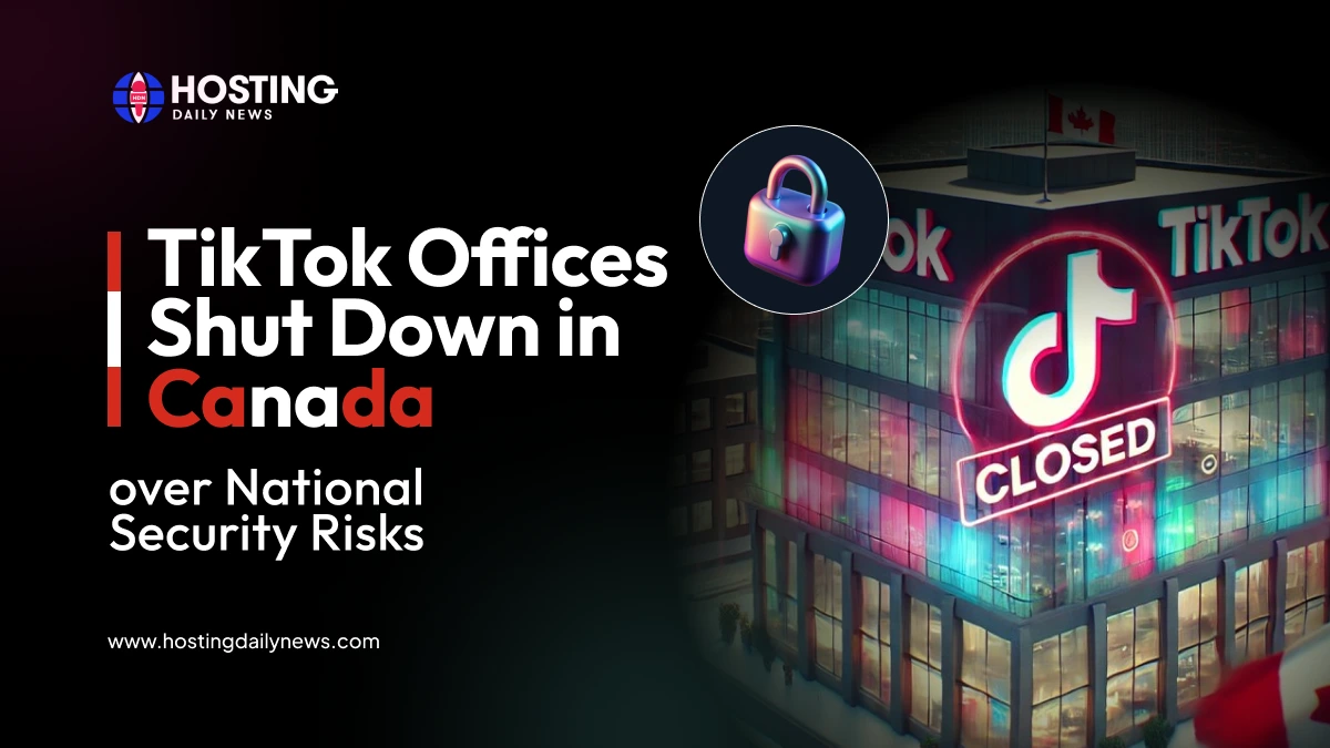 TikTok Offices Shut Down in Canada over National Security Risks 
