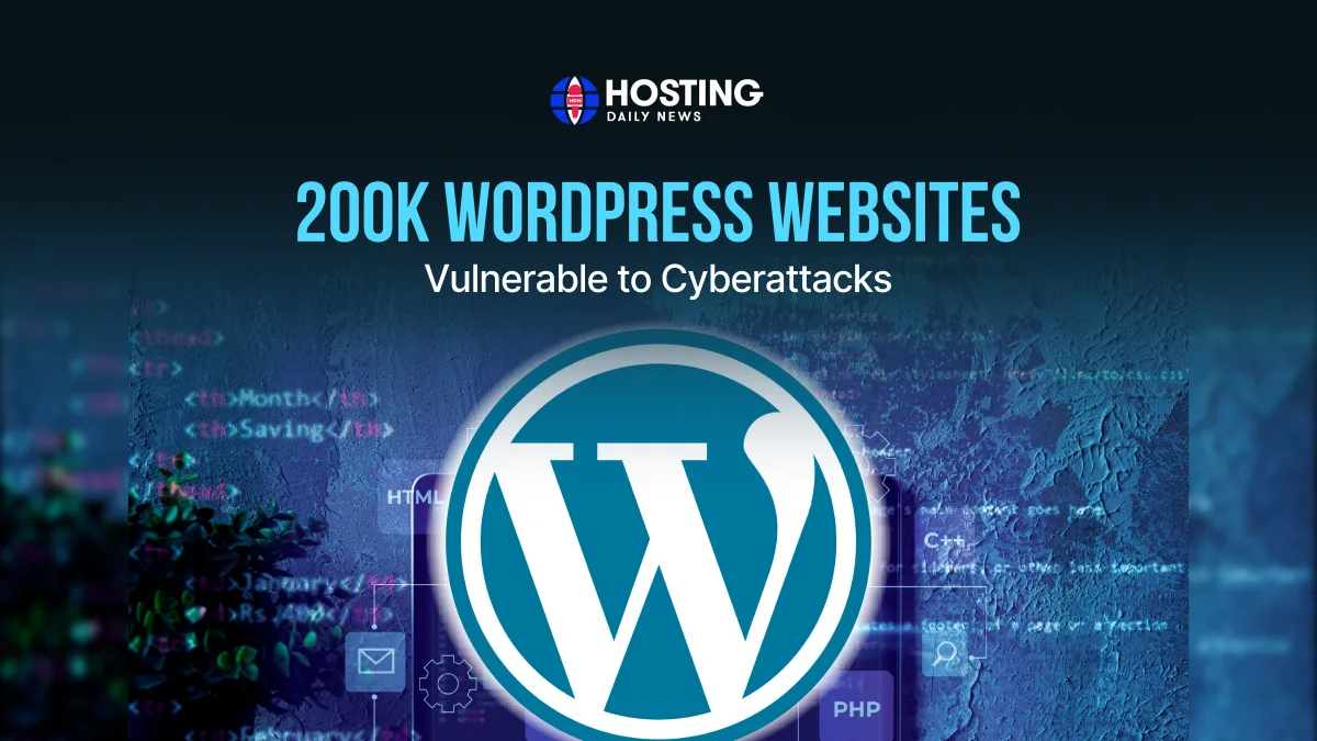 200K WordPress Websites Vulnerable to Cyberattacks 